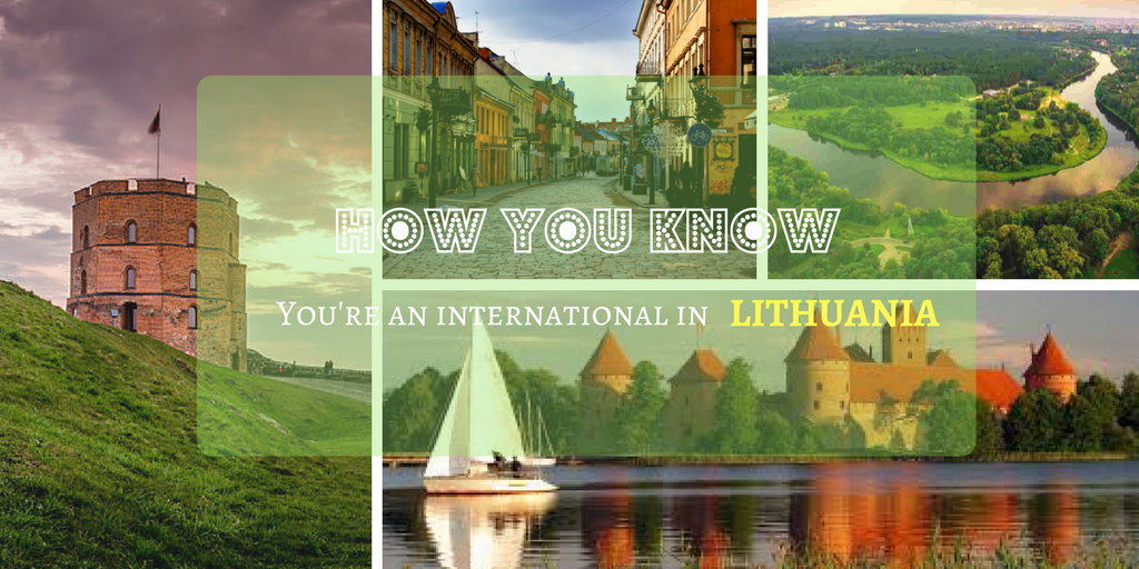 13 Signs You’re an Expat in Lithuania
