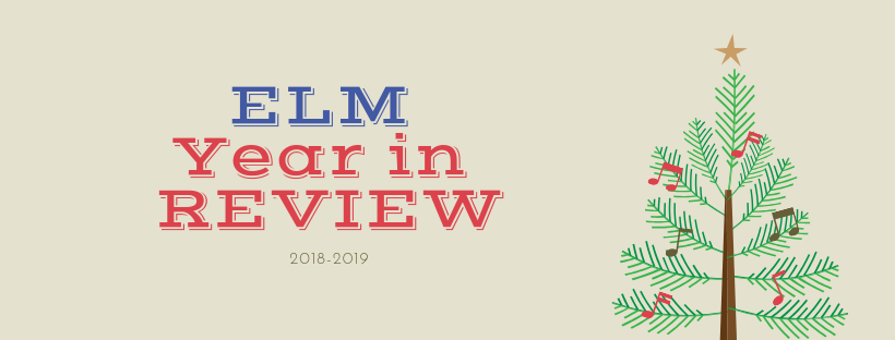 2018 | ELM Year in Review