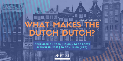‘What Makes the Dutch Dutch?’ online workshop