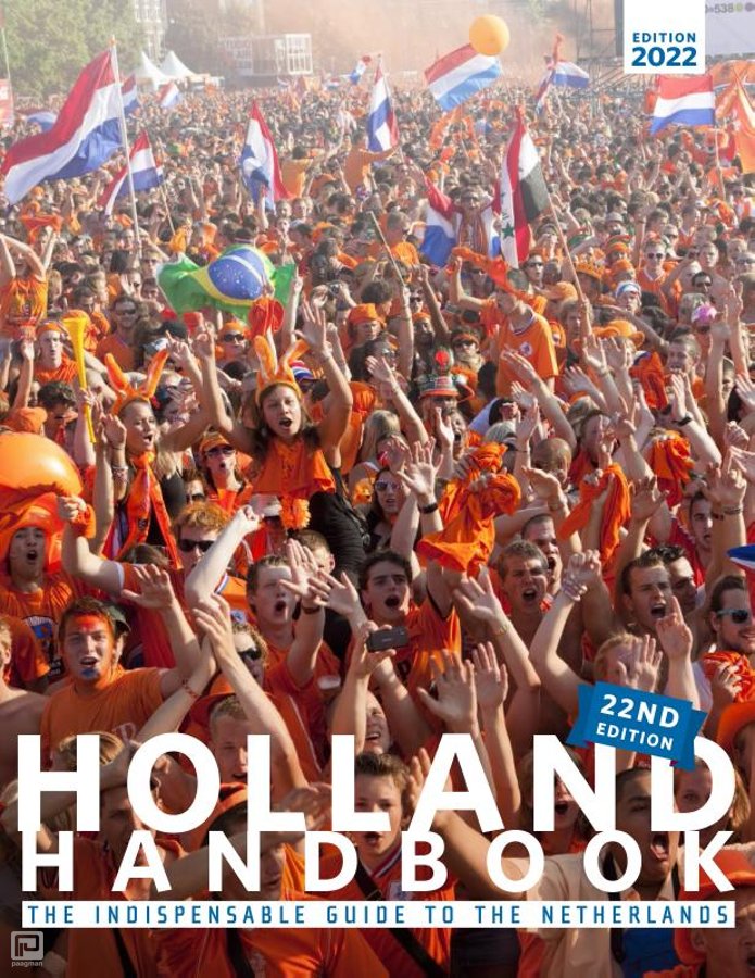 THE HOLLAND HANDBOOK 2022 I THE INDISPENSIBLE GUIDE TO THE NETHERLANDS
