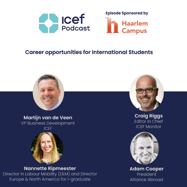ICEF Podcast: The growing importance of career opportunities for international Students