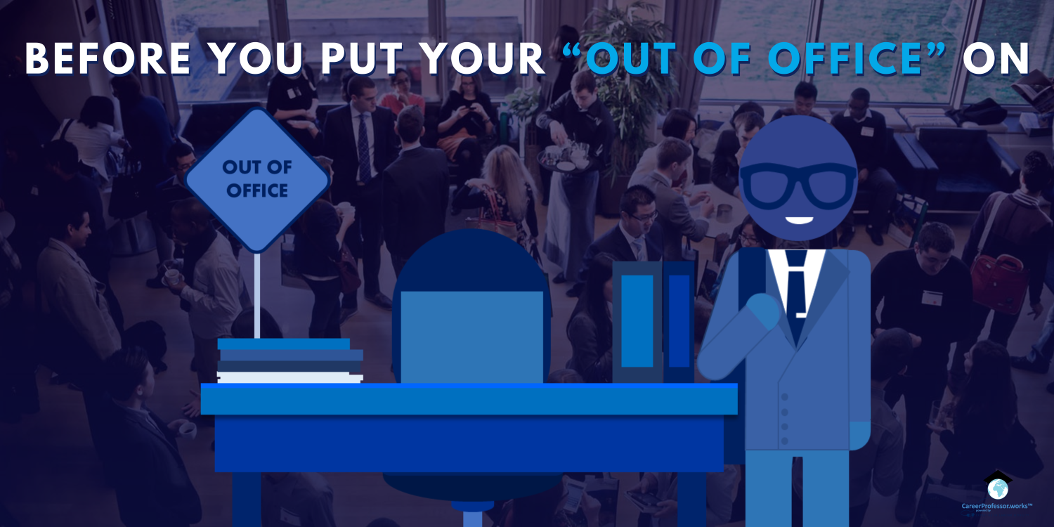 Newsletter | Before you put your “out of office” on…